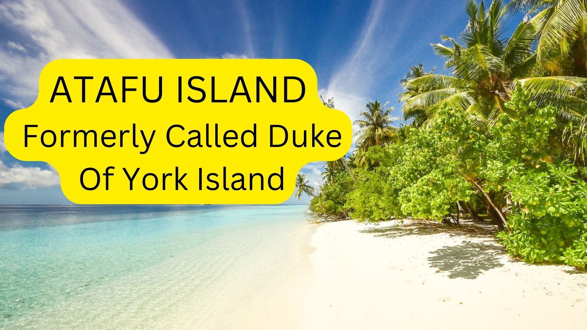Atafu Island - Formerly Called Duke Of York Island